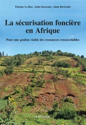 La Sécurisation Foncière En Afrique ; Pour Une Gestion Viable Des Ressources Renouvelables