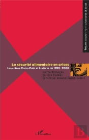 La Securite Alimentaire En Crise ; Les Crises Coca-Cola Et Listeria De 1999-2000