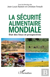 La Sécurité Alimentaire Mondiale ; État Des Lieux Et Prospectives