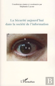La Sécurité Aujourd'Hui Dans La Société De L'Information