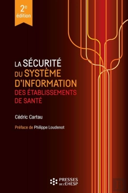Bertrand.pt - La Sécurité Du Système D’Information Des Établissements De Santé - 2e Édition