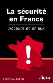 La Sécurité En France ; Acteurs Et Enjeux