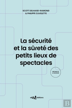 Bertrand.pt - La Securite Et La Surete Des Petits Lieux De Spectacles (2e Edition)