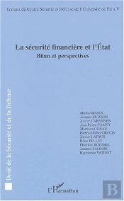 La Sécurité Financière Et L'Etat : Bilan Et Perspectives