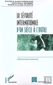 La Sécurité Internationale D'Un Siècle À L'Autre