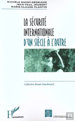 Bertrand.pt - La Sécurité Internationale D'Un Siècle À L'Autre