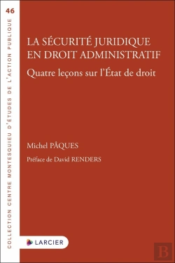 Bertrand.pt - La Sécurité Juridique En Droit Administratif : Quatre Leçons Sur L'État De Droit