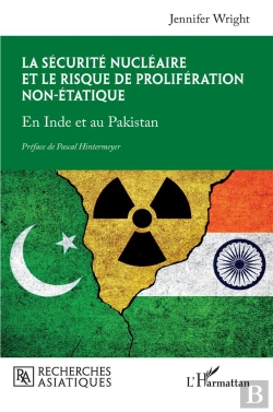 Bertrand.pt - La Sécurité Nucléaire Et Le Risque De Prolifération Non-Étatique : En Inde Et Au Pakistan