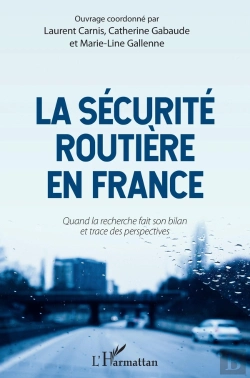 Bertrand.pt - La Sécurité Routiere En France ; Quand La Recherche Fait Son Bilan Et Trace Des Perspectives