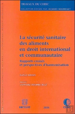 Bertrand.pt - La Securite Sanitaire Des Aliments En Droit International Et Communautaire