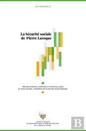La Sécutité Sociale De Pierre Laroque