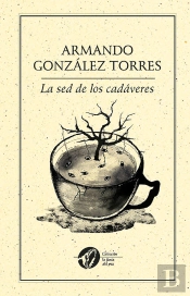 La Sed De Los Cadáveres