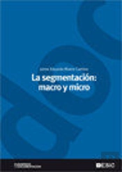 La Segmentación: Macro Y Micro
