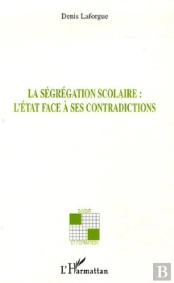 Bertrand.pt - La Ségrégation Scolaire L'Etat Face À Ses Contradictions