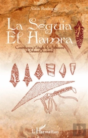 La Seguia El Hamra ; Contribution À L'Étude De La Préhistoire Du Sahara Occidental