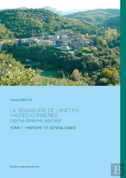 Bertrand.pt - La Seigneurie De Lanet En Hautes Corbieres Veme Xixeme Siecles
