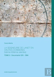 La Seigneurie De Lanet En Hautes Corbieres Veme Xixeme Siecles