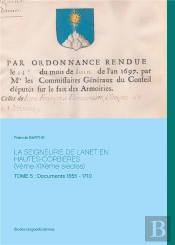 La Seigneurie De Lanet En Hautes-Corbières (Vème-Xixème Siècles)