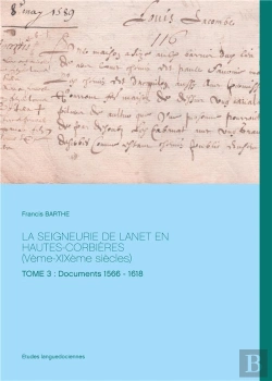 Bertrand.pt - La Seigneurie De Lanet En Hautes-Corbières (Vème-Xixème Siècles) Tome 3