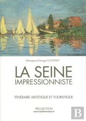 La Seine Impressionniste