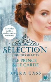 La Selection  Histoires Secretes - Le Prince & Le Garde