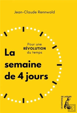 Bertrand.pt - La Semaine De 4 Jours : Pour Une Revolution Du Temps