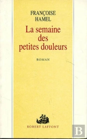 La Semaine Des Petites Douleurs
