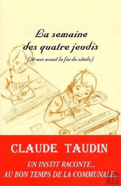 Bertrand.pt - La Semaine Des Quatre Jeudis (50 Ans Avant La Fin Du Siècle)