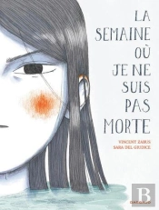 La Semaine Où Je Ne Suis Pas Morte