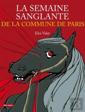 La Semaine Sanglante De La Commune De Paris