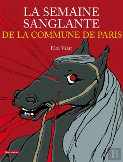 Bertrand.pt - La Semaine Sanglante De La Commune De Paris