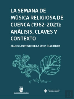 Bertrand.pt - La Semana De Musica Religiosa De Cuenca 1962-2021): Analisi
