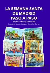 La Semana Santa De Madrid Paso A Paso