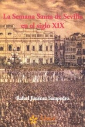 La Semana Santa De Sevilla En El Siglo Xix