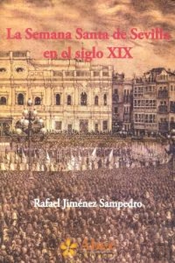 Bertrand.pt - La Semana Santa De Sevilla En El Siglo Xix