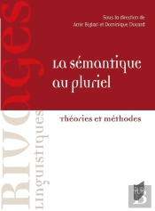 La Sémantique Au Pluriel : Théories Et Méthodes
