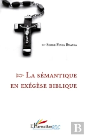 La Sémantique En Exégèse Biblique