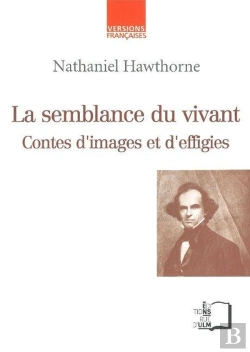 Bertrand.pt - La Semblance Du Vivant ; Contes D'Images Et D'Effigies