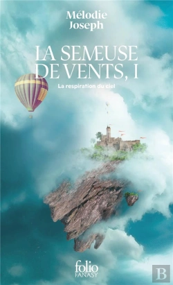 Bertrand.pt - La Semeuse De Vents Tome 1 : La Respiration Du Ciel