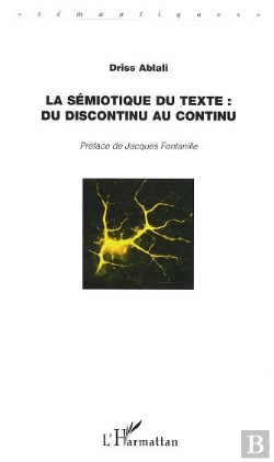 Bertrand.pt - La Semiotique Du Texte : Du Discontinu Au Continu