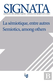 La Semiotique, Entre Autres. Semiotics, Among Others