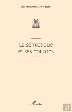 Bertrand.pt - La Sémiotique Et Ses Horizons
