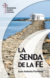 La Senda De La Fe
