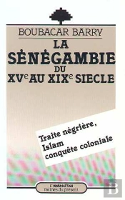 La Senegambie Du Xv Au Xix Siecle