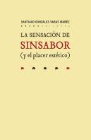 La Sensación De Sinsabor (Y El Placer Estético)