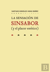 La Sensación De Sinsabor (Y El Placer Estético)