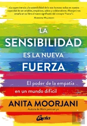 La Sensibilidad Es La Nueva Fuerza