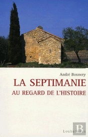 La Septimanie Au Ragard De L'Histoire