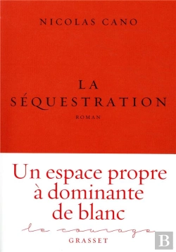 Bertrand.pt - La Sequestration - Roman - Collection Le Courage Dirigee Par Charles Dantzig