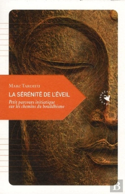 Bertrand.pt - La Sérénité De L'Éveil ; Petit Parcours Initiatique Sur Les Chemins Du Bouddhisme